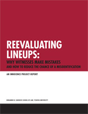 Reevaluating Lineups: Why Witnesses Make Mistakes and How to Reduce the Chance of a Misidentification